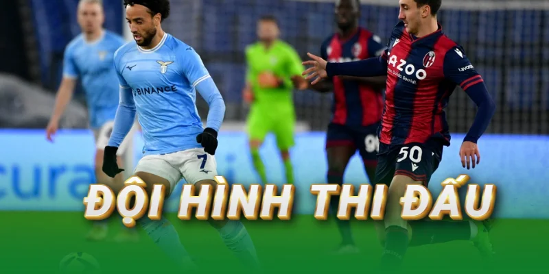 doi-hinh-thi-dau-lazio-vs-bologna