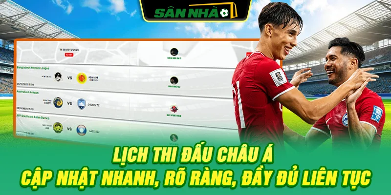 lich-thi-dau-chau-a-cap-nhat-nhanh-ro-rang-day-du-lien-tuc