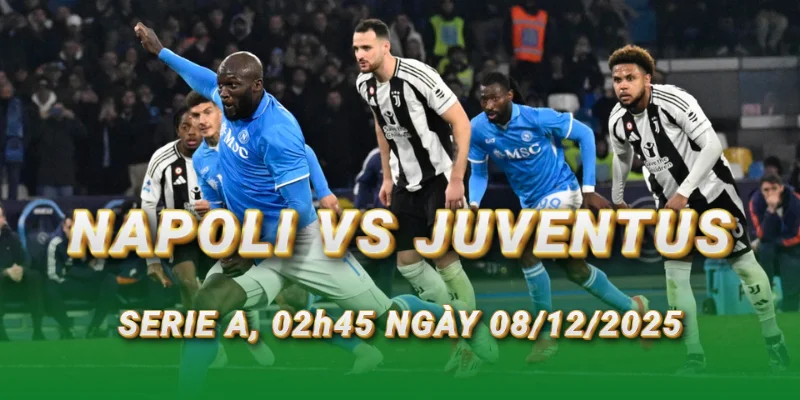 nhan-dinh-bong-da-napoli-vs-juventus