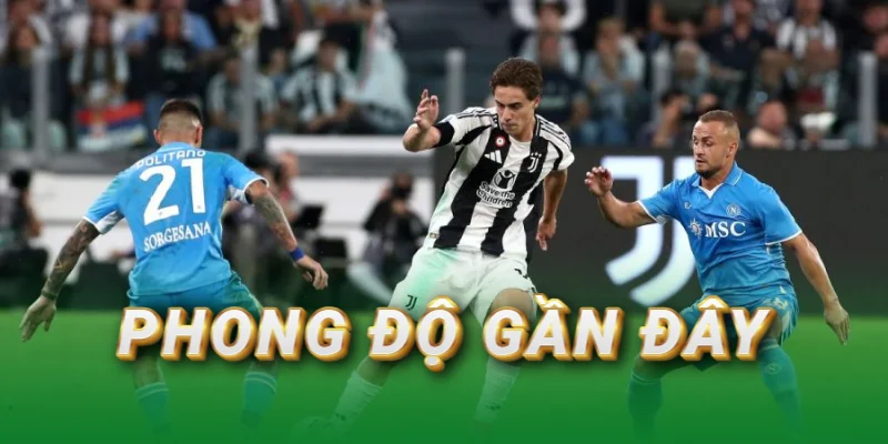 phong-do-gan-day-napoli-vs-juventus